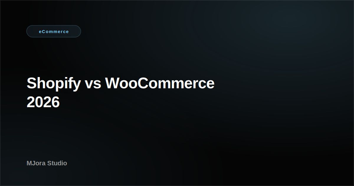 Shopify vs WooCommerce 2026: comparativa honesta para elegir tu plataforma eCommerce